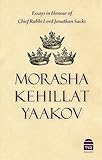 Morasha Kehillat Yaakov: Essays in Honour of Chief Rabbi Lord Jonathan Sacks