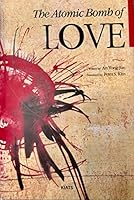 The Atomic Bomb of Love 899344708X Book Cover