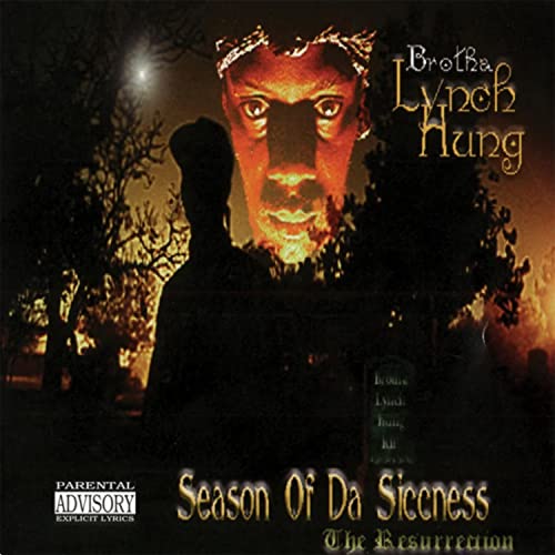 Season of Da Siccness The Resurrection by Brotha Lynch Hung on Amazon