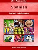 Have Fun Learning Spanish - Kindergarten: Textbook