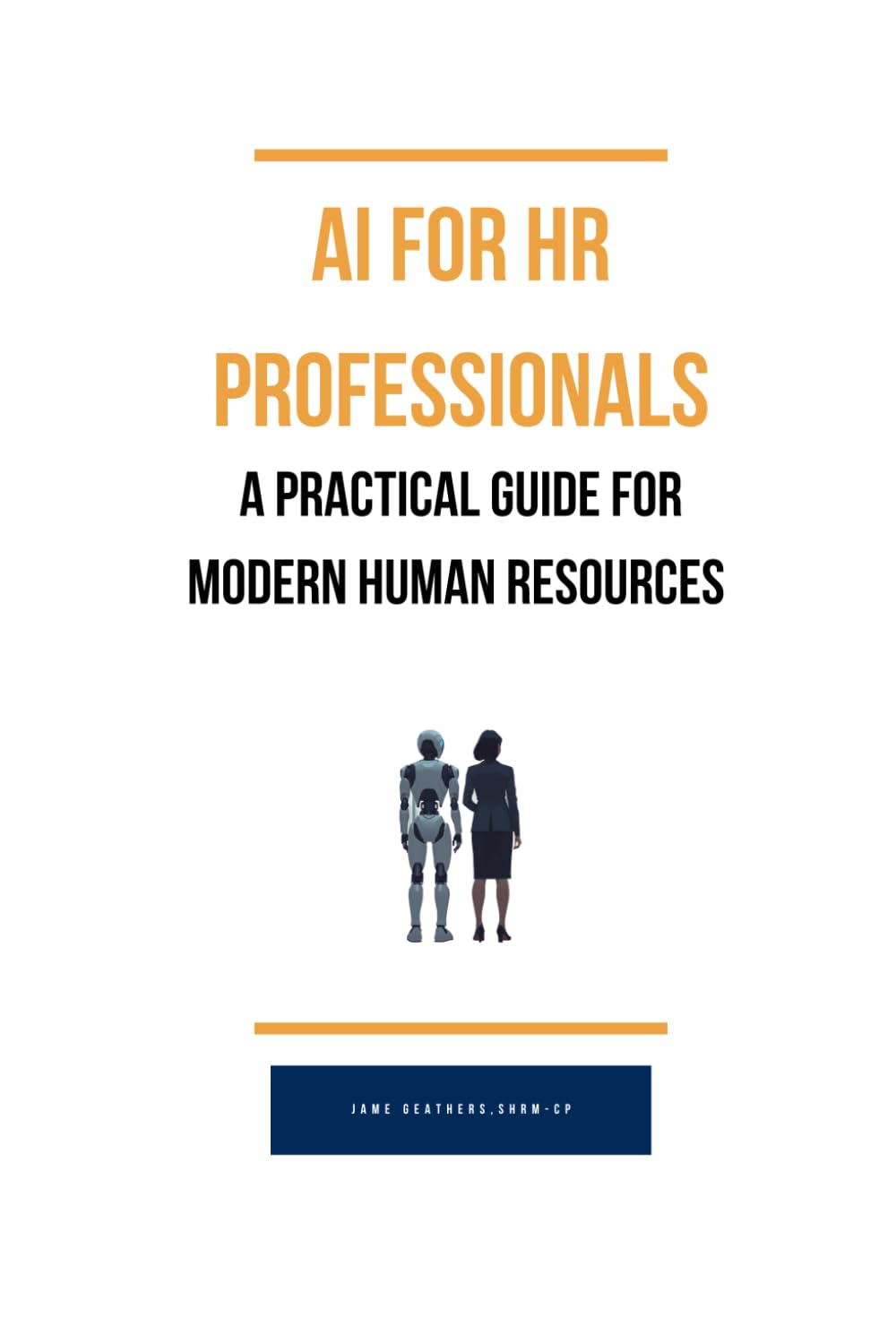 AI for HR: A Practical Guide for Modern Human Resources Professionals