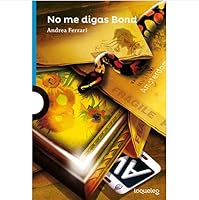 No me digas Bond 9504648657 Book Cover