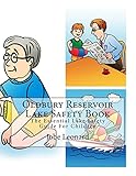 Oldbury Reservoir Lake Safety Book: The Essential Lake Safety Guide For Children