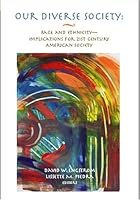 Our Diverse Society: Race and EthnicityImplications for 21st Century American Society 087101372X Book Cover