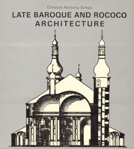 Late Baroque and Rococo Architecture (History of World Architecture)