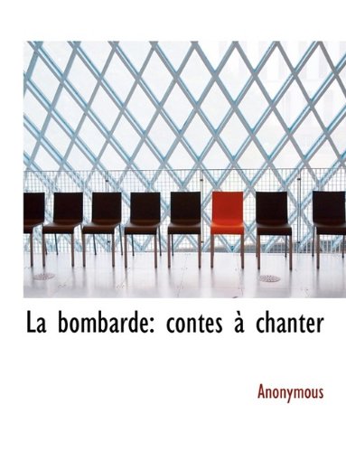 La Bombarde: Contes Chanter