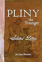 Pliny the Younger Selected Letters 0865168407 Book Cover