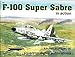 F-100 Super Sabre in action - Aircraft No. 190