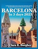 BARCELONA IN 3 DAYS: A perfect exploring plan on how to enjoy 3 days in Barcelona, itinerary, food guide, and many local secrets to save time and money