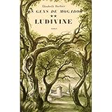 Date de publication: 1965 ELISABETH BARBIER gens de Mogador T2 Ludivine 1965 JULLIARD Roman EX++