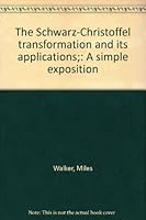 The Schwarz-Christoffel transformation and its applications;: A simple exposition B0006BLXC2 Book Cover