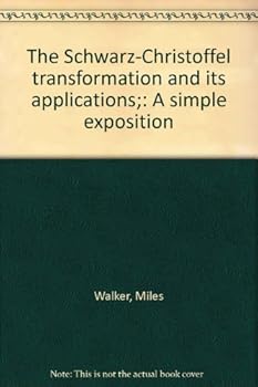 Paperback The Schwarz-Christoffel transformation and its applications;: A simple exposition Book