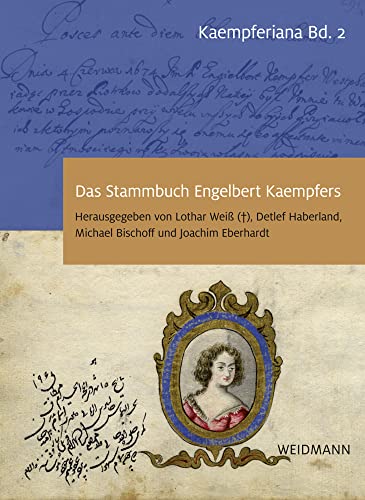 Das Stammbuch Engelbert Kaempfers - Kritische Edition und Kommentar
