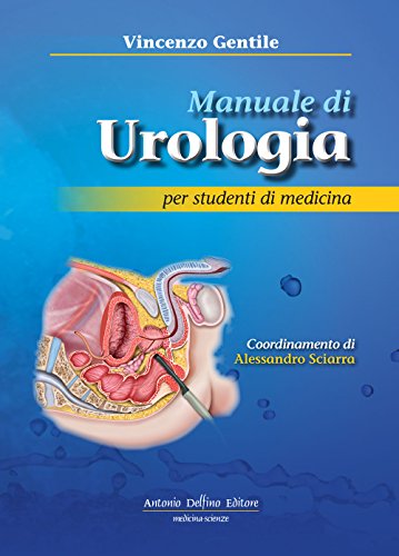 Manuale di urologia. Per studenti universitari
