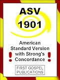  ASV 1901 American Standard Version with Strong\'s Concordance (English Edition)