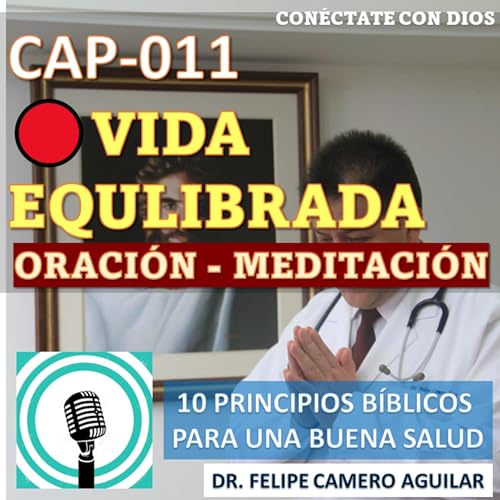 CAP 011 VIDA EQUILIBRADA ´ORACIÓN - MEDITACIÓN Titelbild