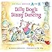 Dilly Dog's Dizzy Dancing (Animal Antics A to Z)