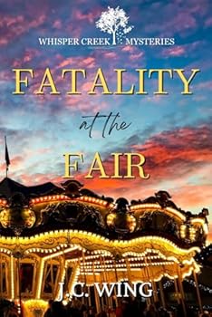 Paperback Fatality at the Fair: A Whisper Creek Mystery Book Eight Book