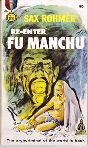 Re-Enter Fu Manchu (#13 in the Series) (Gold Me... B0000CJRR6 Book Cover