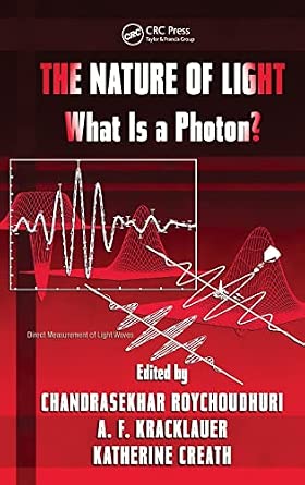 The Nature of Light: What is a Photon?: 135 book cover