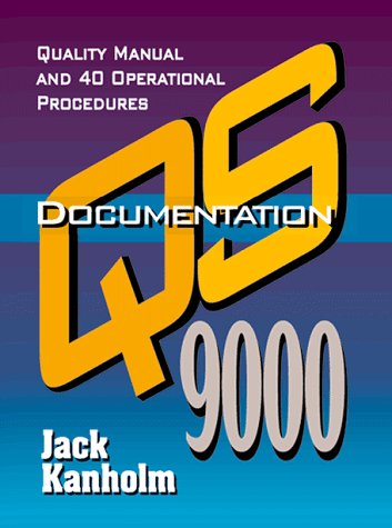 QS 9000 Procedures: Quality Manual and Operational Procedures : Kanholm QS 9000 Procedures: Quality Manual and Operational Procedures : Kanholm