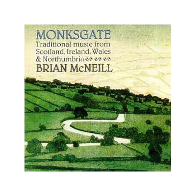 Monksgate: Traditional Music from Scotland Ireland Wales & Northumbria