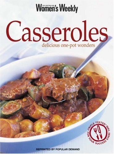 Casseroles and One Pot Wonders