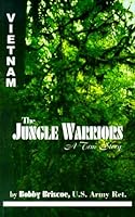 The Jungle Warriors: A True Story 0967651816 Book Cover