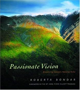 Passionate vision: Discovering Canada's national parks