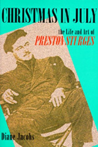 Christmas in July – The Life & Art of Preston Sturges (Paper): The Life and Art of Preston Sturges