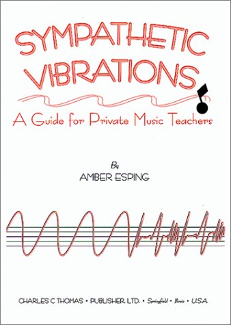 Buy Sympathetic Vibrations: A Guide for Private Music Teachers — BookShops.in