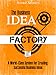 The Business Idea Factory: A World-Class System for Creating Successful Business Ideas