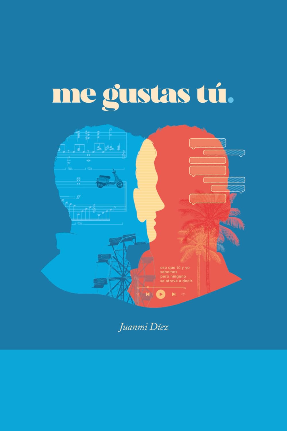Me Gustas Tú: 1 (Me Gustas Tú (Trilogía))