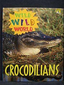 Hardcover Wild Wild World - Crocodiles Book