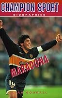 Maradona (Champion Sport Biographies) 1894020537 Book Cover