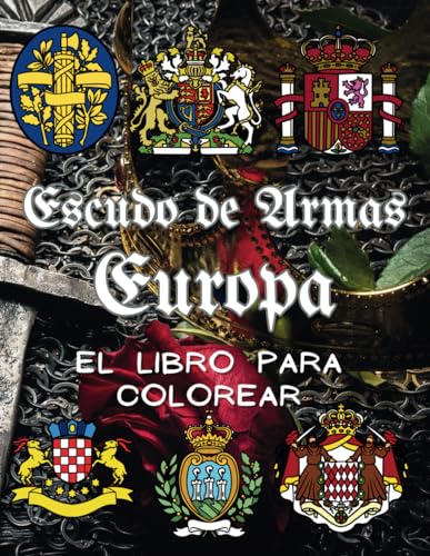 Escudo de Armas Europa El Libro para Colorear: Libro de actividades para colorear heráldica
