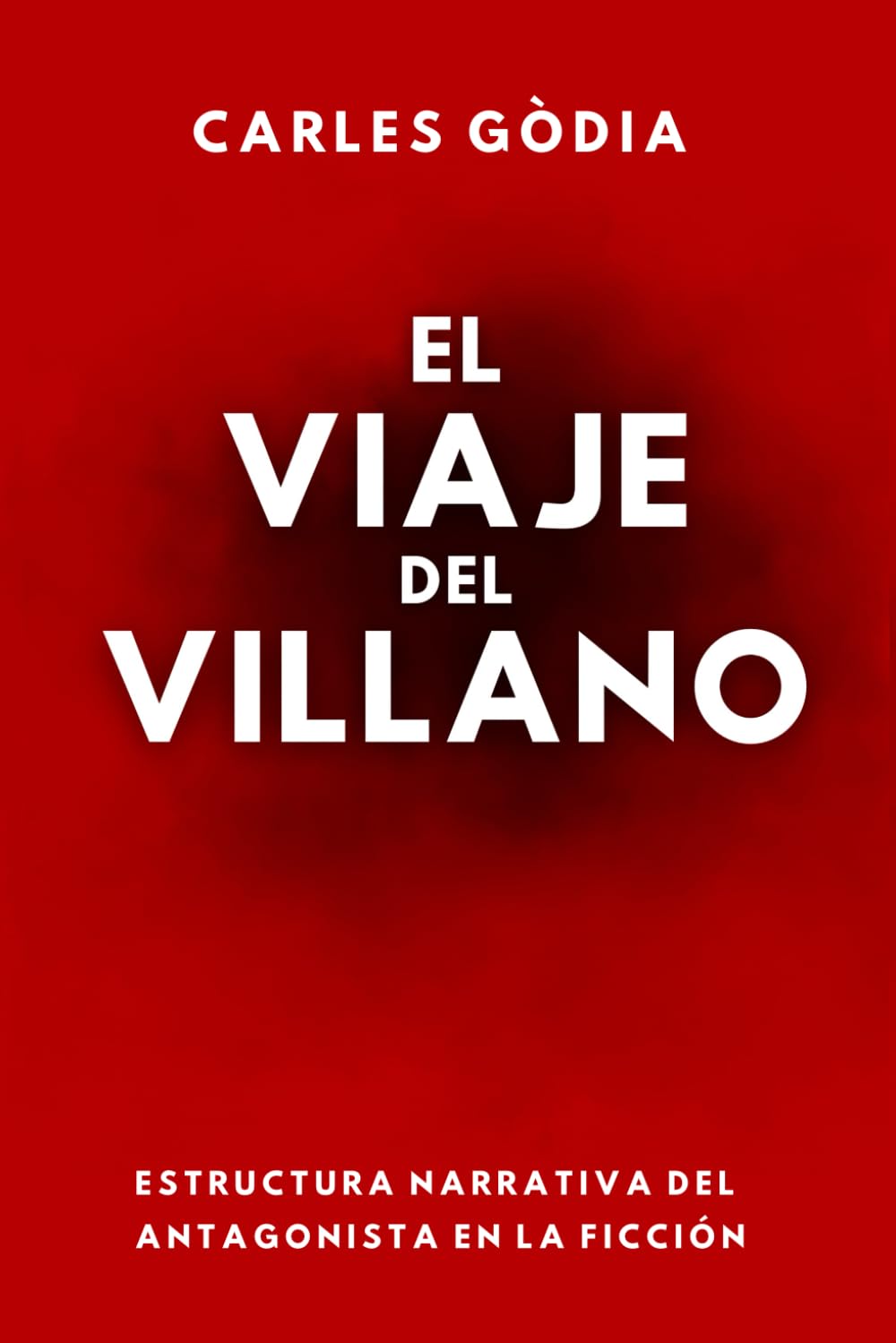 El viaje del villano: Estructura narrativa del antagonista en la ficción