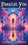 Parallel You: Poems for the Dreaming Mind