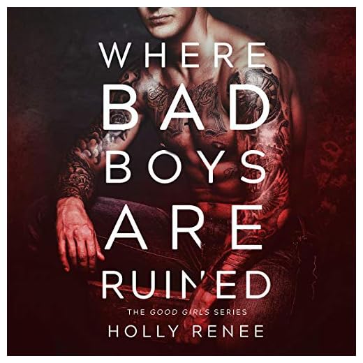 Where Bad Boys Are Ruined: The Good Girls Series, Book 3
