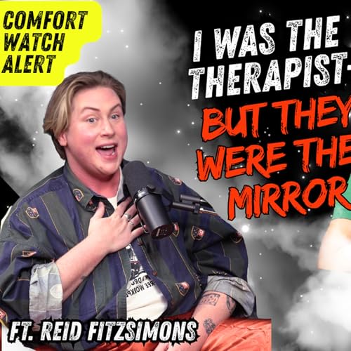 Page de couverture de I Was the Therapist — But They Were the Mirror ⎮ ft. Reid Fitzsimons⎮ Soul Tickle Ep. 17