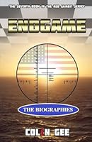 Endgame -The Biographies 1541367898 Book Cover