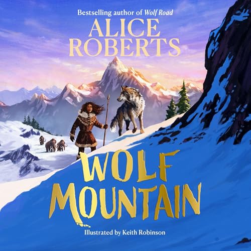 Wolf Mountain by Alice Roberts episode artwork