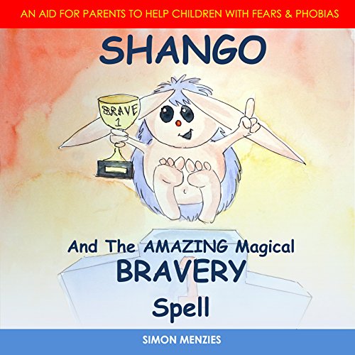 Amazon.com: Shango and the Amazing Magical Bravery Spell: An Aid for