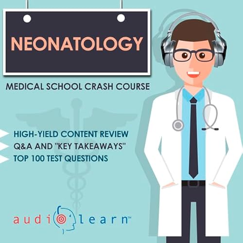 Neonatology - Medical School Crash Course cover art