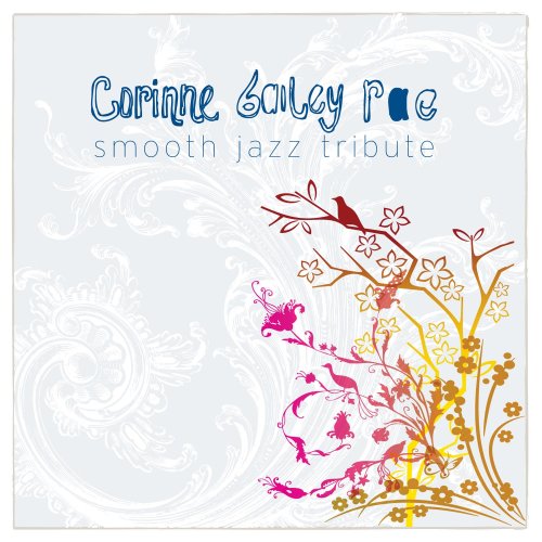 Corinne Bailey Rae Smooth Jazz Tribute