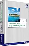 Einführung in die Programmierung mit Java (Pearson Studium - IT)