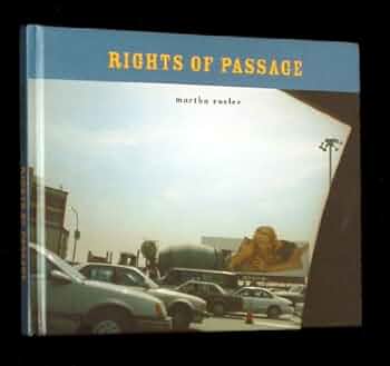 マーサ・ロスラー RIGHTS OF PASSAGE Amazon.com: Rights of Passage