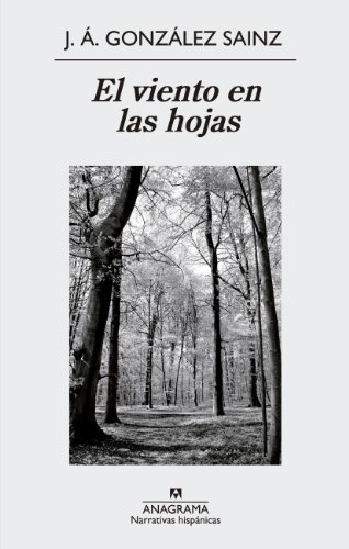 Amazon Com El Viento En Las Hojas Narrativas Hispanicas Nº 532 Spanish Edition Ebook Sainz J A Gonzalez Kindle Store Amazon Com El Viento En Las Hojas Narrativas Hispanicas Nº 532 Spanish Edition Ebook Sainz J A Gonzalez Kindle Store