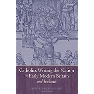 Catholics Writing the Nation in Early Modern Britain and Ireland