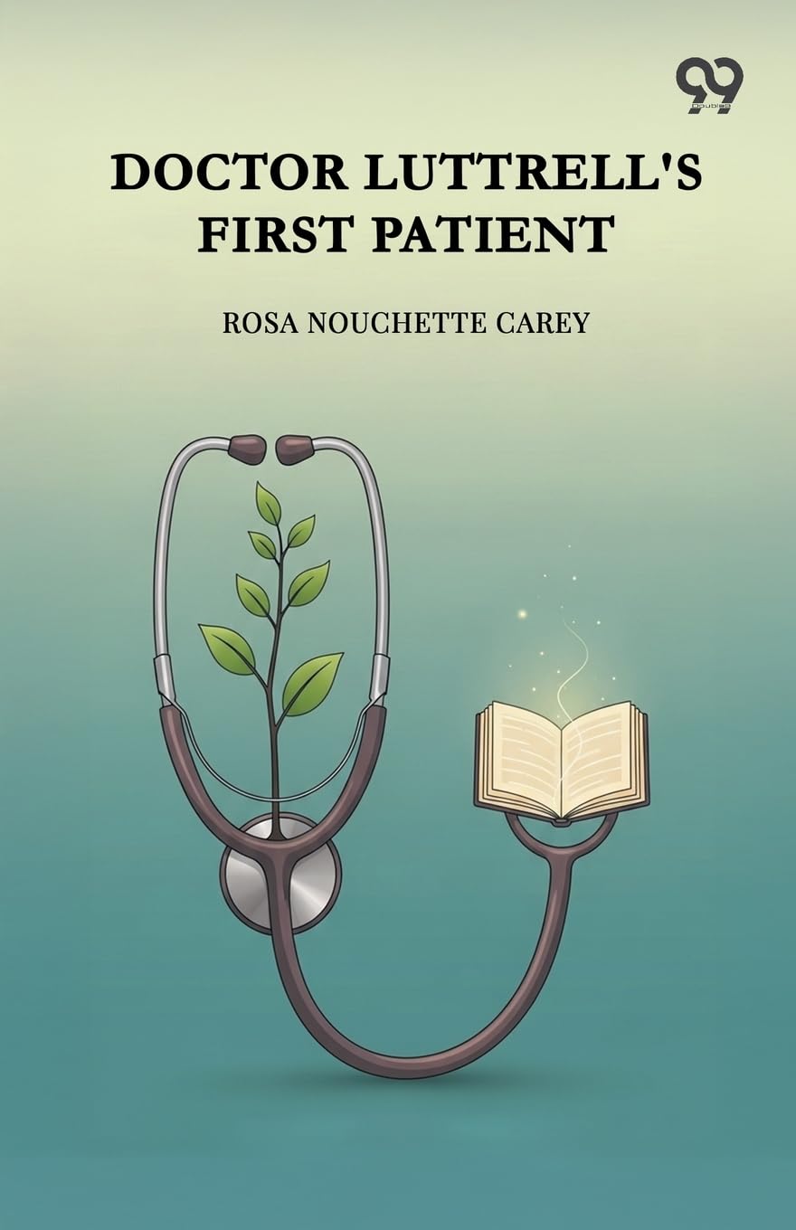 Doctor Luttrell's First Patient (Edition1)